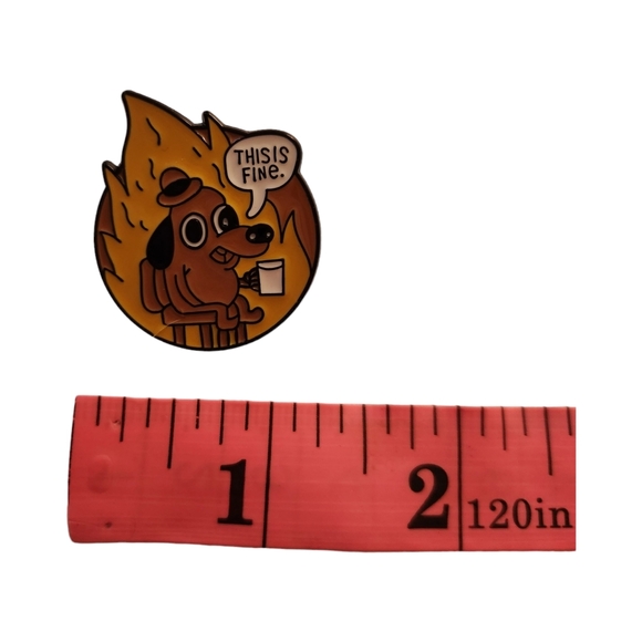 🩷2/$10 This is Fine Enamel Pin. Funny, Sarcastic Everything is Fine Dog Cartoon - Picture 6 of 6